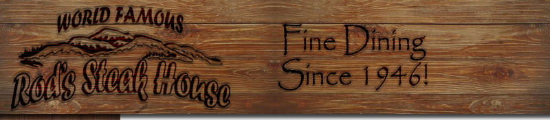 Rod's Steakhouse - Williams, Arizona